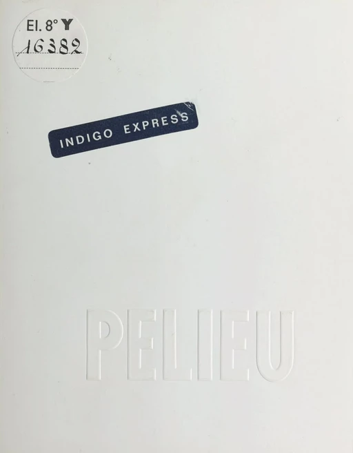 Indigo express - Claude Pélieu - FeniXX réédition numérique