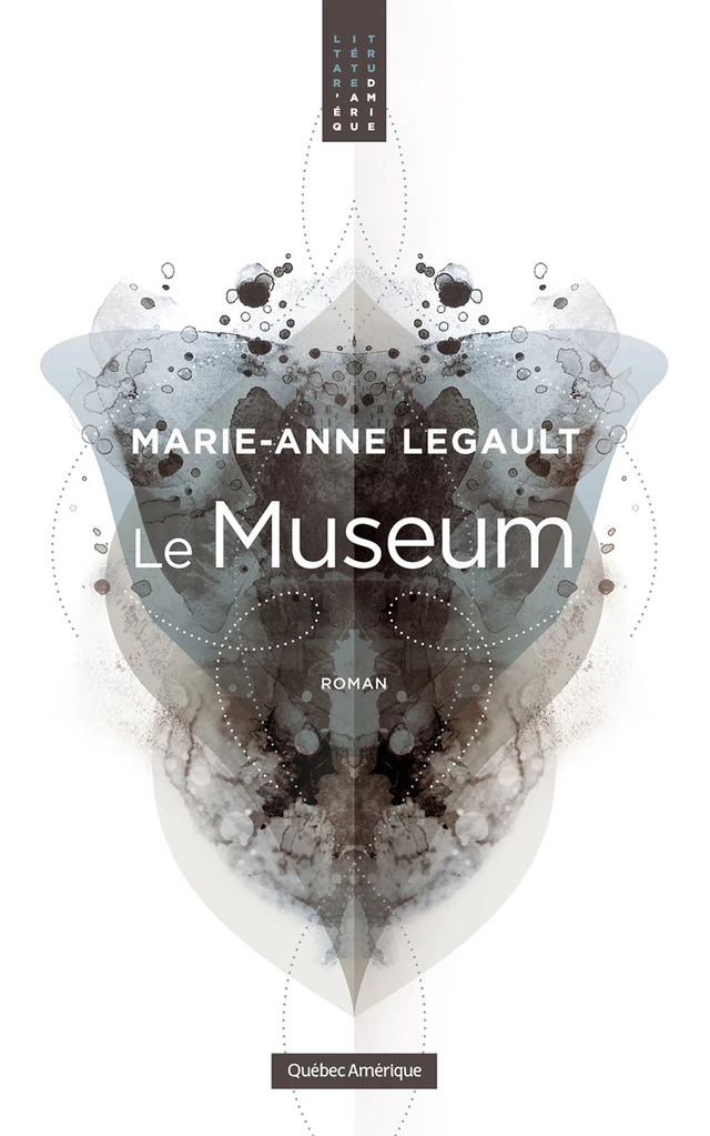 Le Museum - Marie-Anne Legault - Québec Amérique