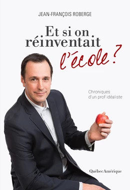 Et si on réinventait l’école ?