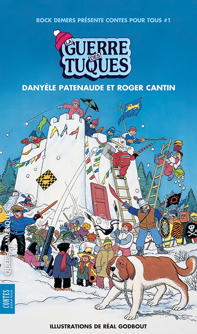 La Guerre des tuques - Roger Cantin, Danyèle Patenaude - Québec Amérique