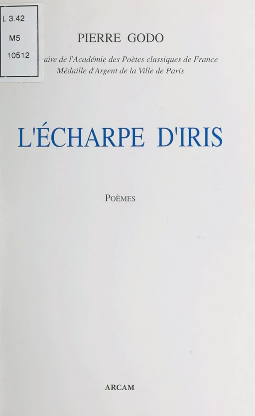 L'Écharpe d'iris - Pierre Godo - FeniXX réédition numérique