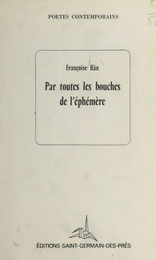 Par toutes les bouches de l'éphémère - Françoise Hàn - FeniXX réédition numérique