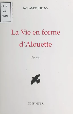 La Vie en forme d'alouette