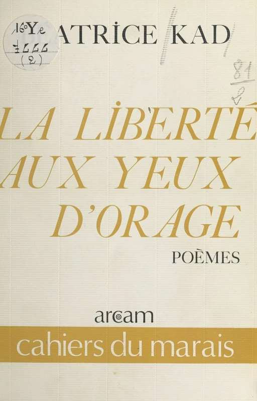 La Liberté aux yeux d'orage - Béatrice Kad - FeniXX réédition numérique