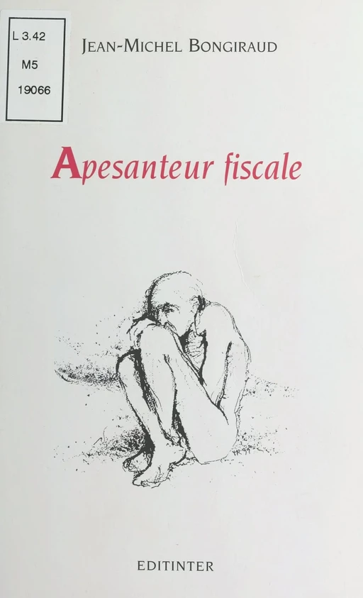 Apesanteur fiscale - Jean-Michel Bongiraud - FeniXX réédition numérique