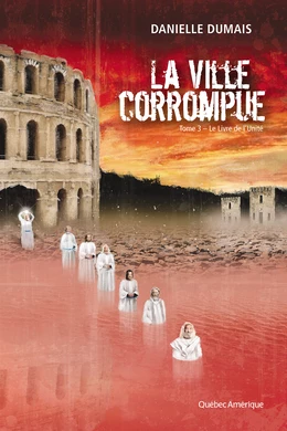 La Ville corrompue, Tome 3