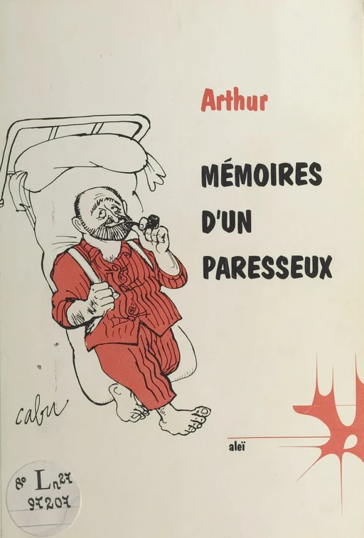 Mémoires d'un paresseux -  Arthur - FeniXX réédition numérique