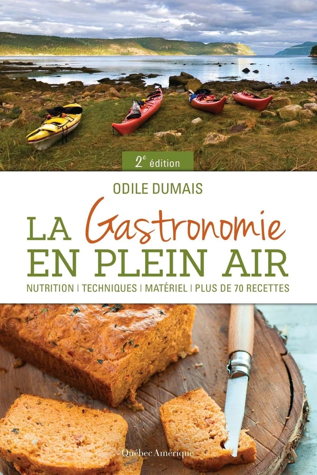 La Gastronomie en plein air - Odile Dumais - Québec Amérique