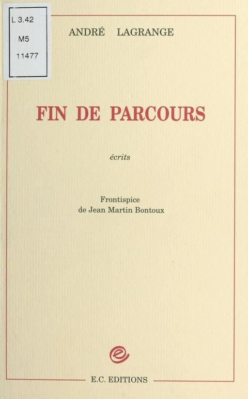 Fin de parcours - André Lagrange - FeniXX réédition numérique