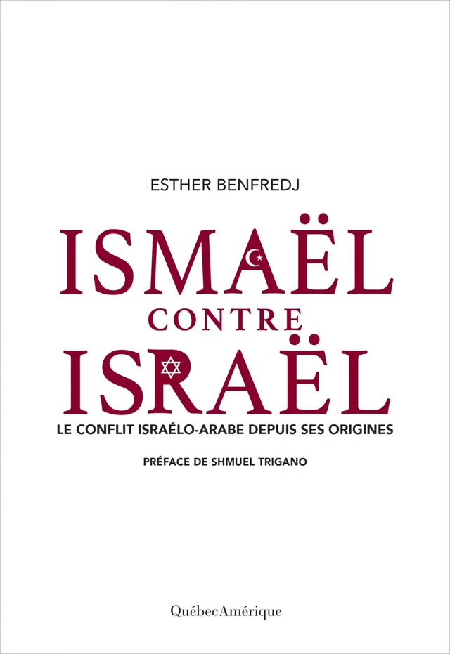 Ismaël contre Israël - Esther Benfredj - Québec Amérique