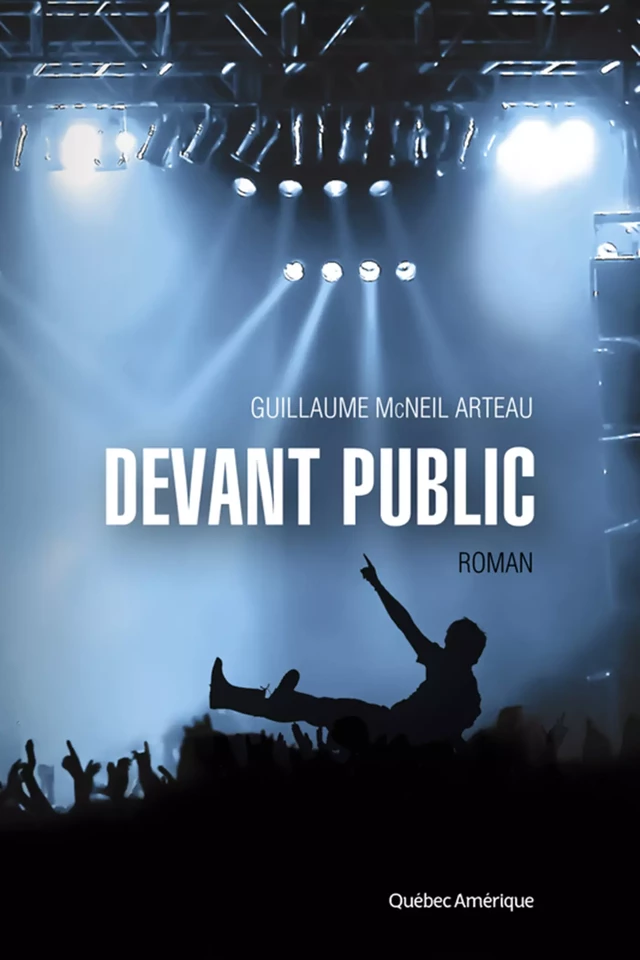 Devant public - Guillaume McNeil Arteau - Québec Amérique