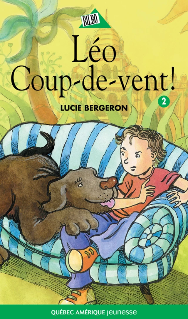 Abel et Léo 02 - Lucie Bergeron - Québec Amérique