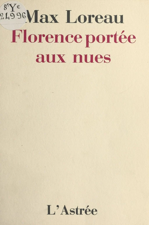 Florence portée aux nues - Max Loreau - FeniXX réédition numérique