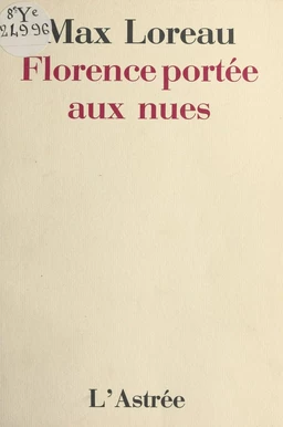 Florence portée aux nues