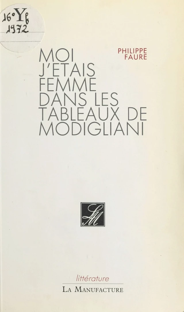 Moi j'étais femme dans les tableaux de Modigliani - Philippe Faure - FeniXX réédition numérique