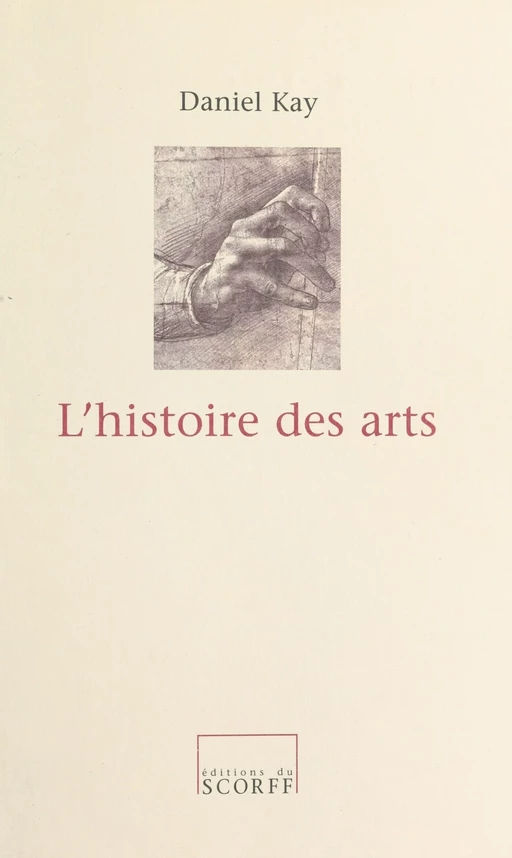 L'Histoire des arts - Daniel Kay - FeniXX réédition numérique