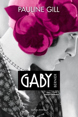 Gaby Bernier, Tome 1