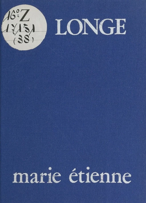 La Longe - Marie Étienne - FeniXX réédition numérique