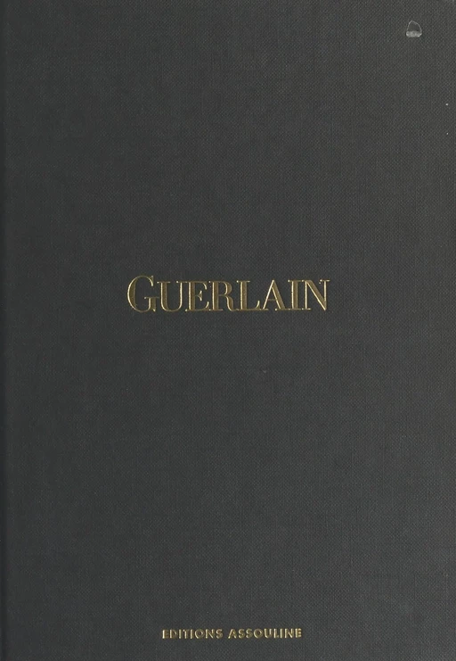 Guerlain - Élisabeth Barillé - FeniXX réédition numérique