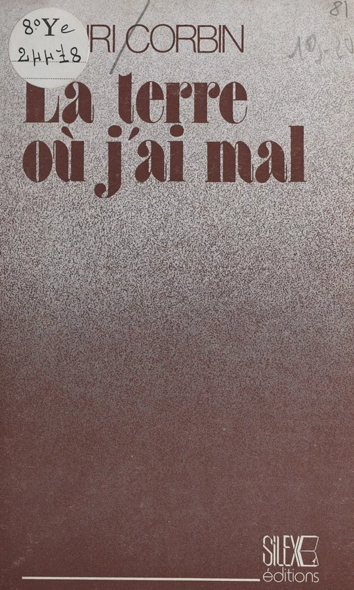 La terre où j'ai mal - Henry Corbin - FeniXX réédition numérique