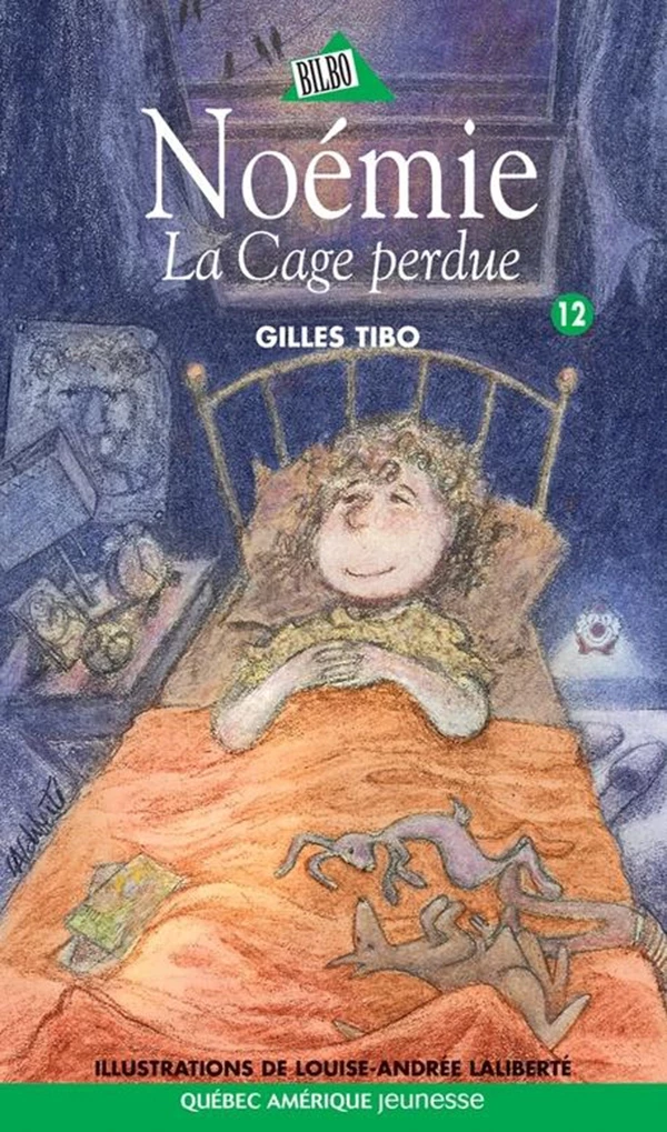 Noémie 12 - La Cage perdue - Gilles Tibo - Québec Amérique