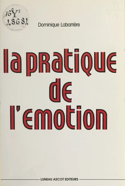 La Pratique de l'émotion