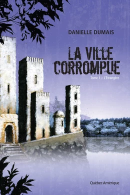 La Ville corrompue, Tome 1