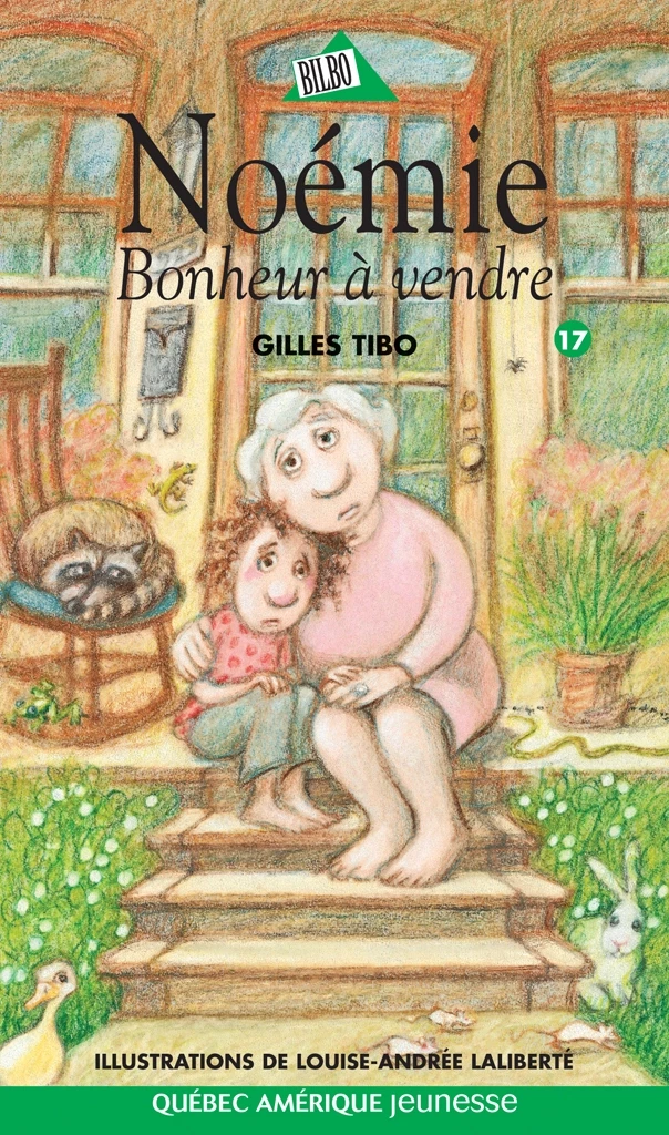 Noémie 17 - Bonheur à vendre - Gilles Tibo - Québec Amérique