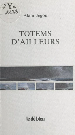 Totems d'ailleurs