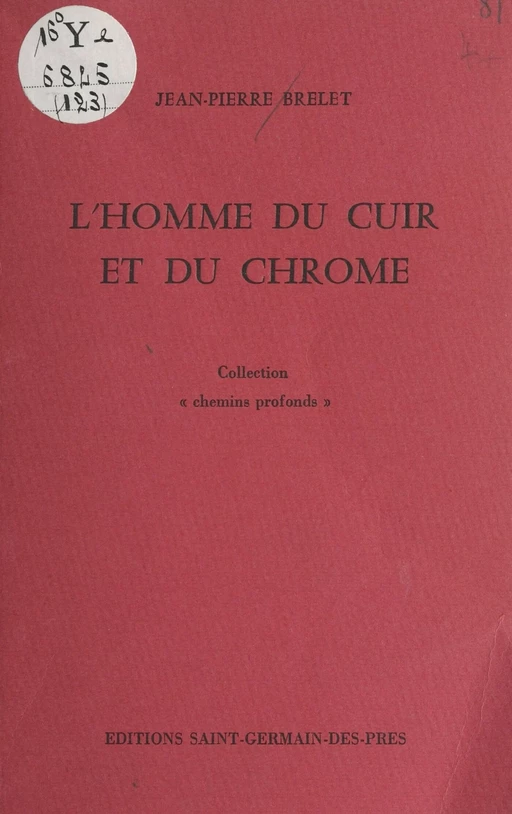 L'Homme du cuir et du chrome - Jean-Pierre Brelet - FeniXX réédition numérique