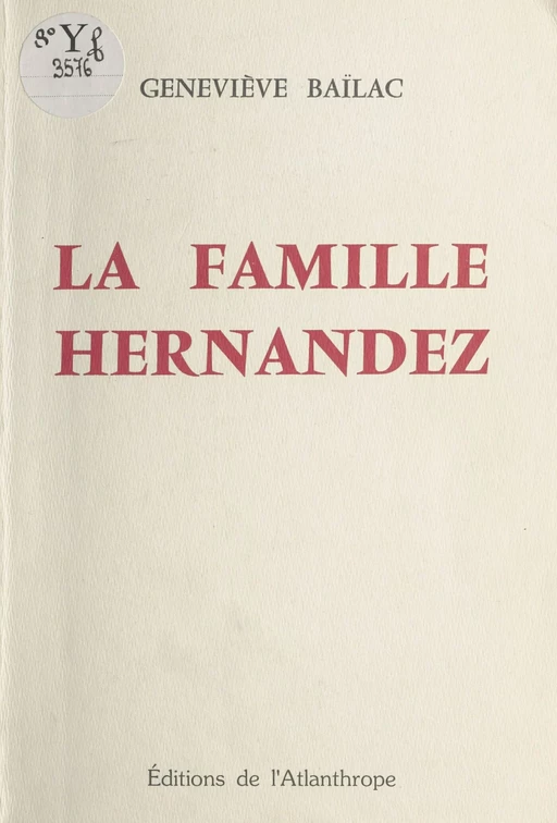 La Famille Hernandez - Geneviève Baïlac - FeniXX réédition numérique