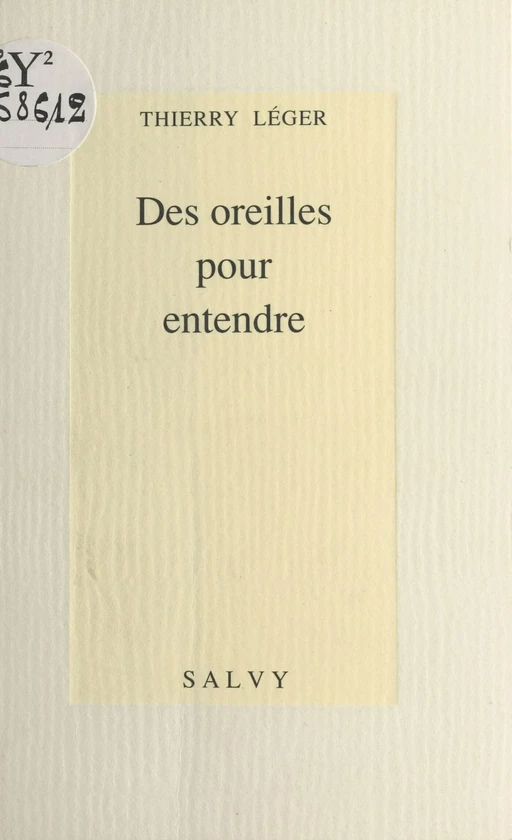 Des oreilles pour entendre - Thierry Léger - FeniXX réédition numérique