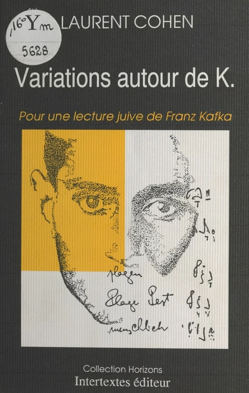 Variations autour de K. : Pour une lecture juive de Franz Kafka - Laurent Cohen - FeniXX réédition numérique