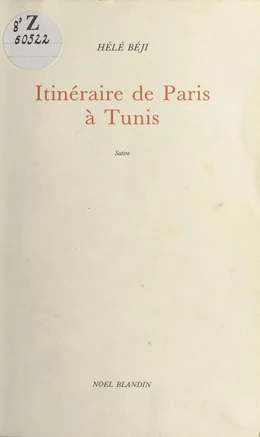 Itinéraire de Paris à Tunis : Satire