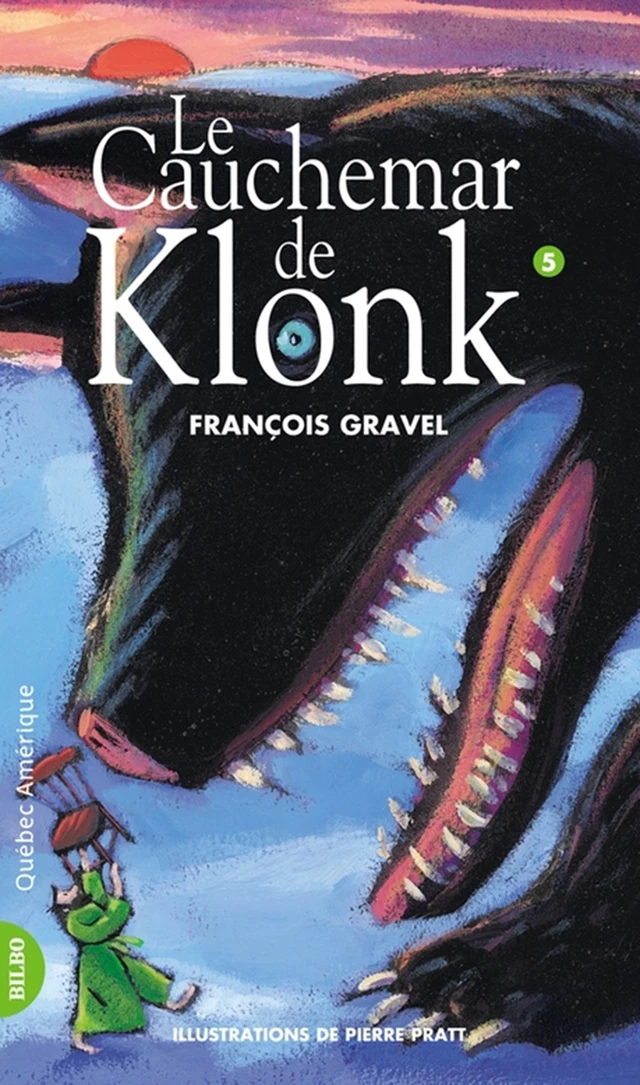 Klonk 05 - Le Cauchemar de Klonk - François Gravel - Québec Amérique