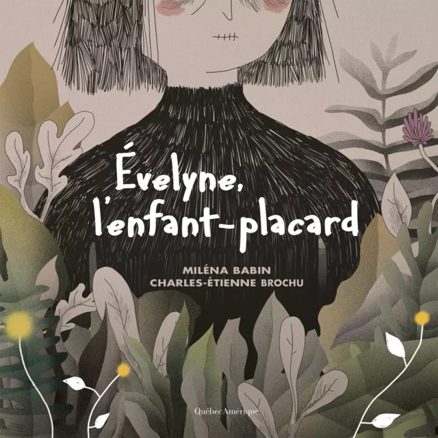 Évelyne, l’enfant-placard - Miléna Babin - Québec Amérique