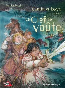 Cantin et Isaya Tome 1 - La Clef de voûte