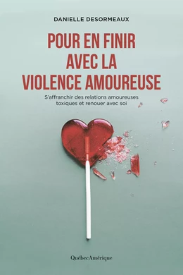 Pour en finir avec la violence amoureuse