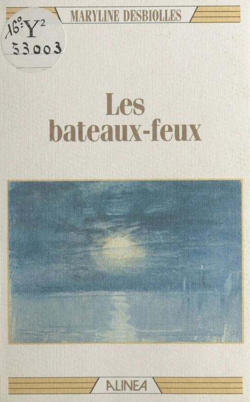 Les Bateaux-feux - Maryline Desbiolles - FeniXX réédition numérique