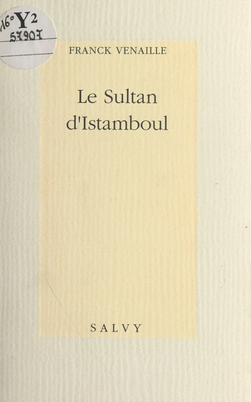 Le Sultan d'Istamboul - Franck Venaille - FeniXX réédition numérique