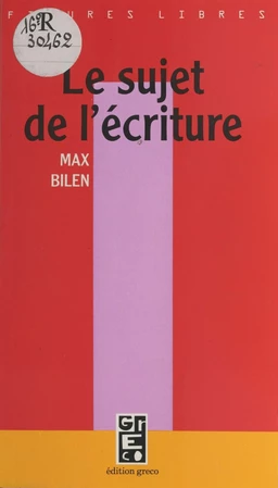 Le Sujet de l'écriture