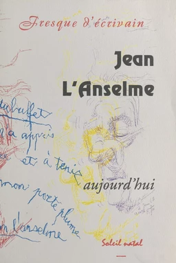 Jean L'Anselme aujourd'hui