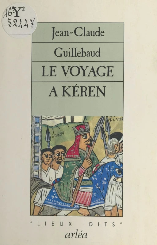 Le Voyage à Kéren - Jean-Claude Guillebaud - FeniXX réédition numérique