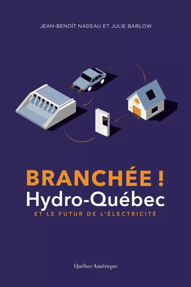 Branchée - Jean-Benoît Nadeau, Julie Barlow - Québec Amérique