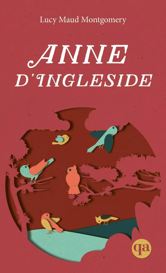 Anne d’Ingleside - Lucy Maud Montgomery - Québec Amérique