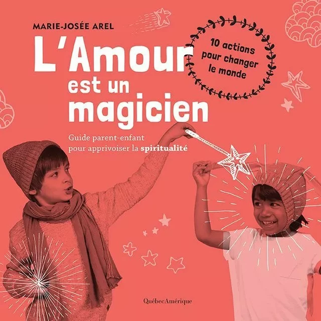 L'Amour est un magicien - Marie-Josée Arel - Québec Amérique