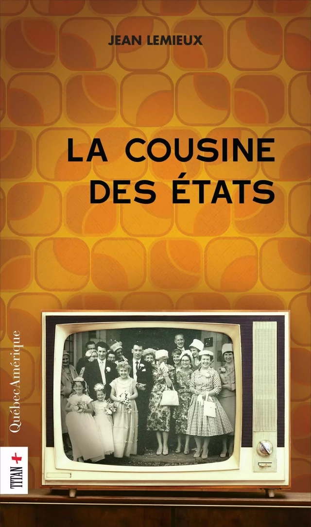 La Cousine des États - Jean Lemieux - Québec Amérique