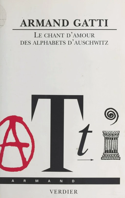 Le Chant d'amour des alphabets d'Auschwitz - Armand Gatti - FeniXX réédition numérique