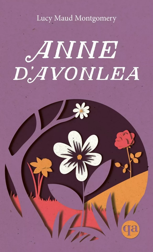 Anne d’Avonlea - Lucy Maud Montgomery - Québec Amérique