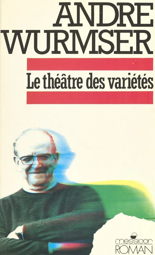 Le Théâtre des variétés - André Wurmser - FeniXX réédition numérique